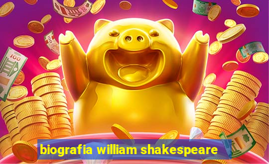 biografia william shakespeare